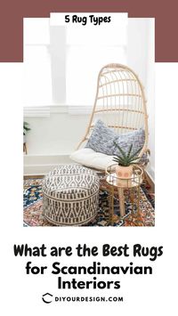 Are you Ready to Bring the Minimalism you Seek to your Home with a Scandinavian Rug?
