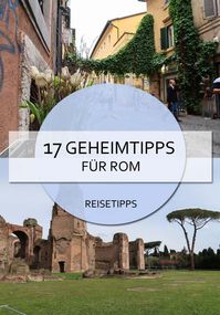 Rom Geheimtipps - unterwegs abseits der Massen #rom #italien #lazio #geheimtipps #geheimtipp #ohnetouristen #abseits #reisetipps #reiseblog