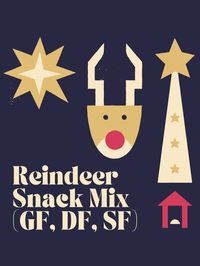 Feed the reindeer when they come to your house with this snack mix! This recipe is #glutenfree, #dairyfree, and #soyfree.
