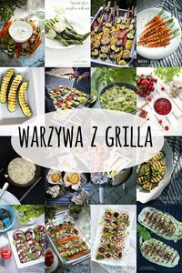 Warzywa z grilla - przepisy