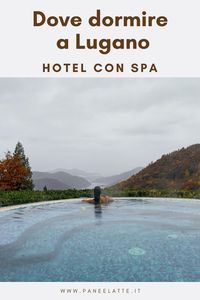 Per un weekend romantico in Svizzera, questo è il posto perfetto per te. Un hotel con spa a due passi da Lugano, un'idea bellissima per un weekend rilassante o una sorpresa romantica per San Valentino