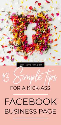 Learn how to boost your Facebook Business page with my 13 simple tips for a putting together a kick-ass Facebook Business page! #facebookbusinesspagetips #facebookbusinesspage #facebookbusinesstips #facebookpagetips #facebook
