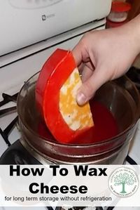 Learn how to store cheese long term without need a fridge! Easy to do waxing with step by step instructions! The HomesteadingHippy