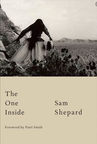 THE (AUDIO)BOOKWORM #59: THE ONE INSIDE Well, I did put in the time and effort to finish Jennifer Egan’s novel, and listen to the reading of The One Inside, by the late actor, screenwriter, playwright, and author Sam Shepard. In 55 or 56 short chapters, which may be better described as vignettes, Shepard writes about love, sex, death, acting, nose bleeds, more love and sex, and much more besides. His acutely observed writers eye and actors grasp of the dramatic moment, is able to turn even the m