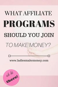 What Affiliate Programs should you join to make Money? Want to start making money with affiliates? Consider joining these programs.
