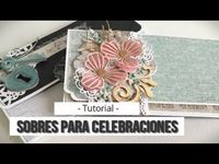 SOBRES PARA CELEBRACIONES -con banda de cierre- TUTORIAL | LLUNA NOVA SCRAP - YouTube