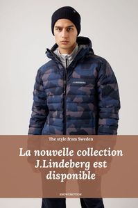 Une marque. Quatre concepts. Des produits parfaitement adaptés au style de vie de chaque skieurs. Couvrant toutes les activités : du ski alpin avancé, à l'alpinisme, au petit instant de détente dans la vallée. J.LINDEBERG est une marque Suédoise basée à Stockholm. L'idée était de créer des tenues urbaines et moderne, sans mettre de côté la performance technique du vêtement.