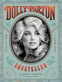 Dolly Parton Shares the Heartwarming Stories Behind 10 of Her Best Songs
