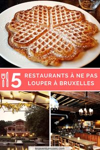 Bonnes adresses Bruxelles | 5 restaurants à ne pas louper | Découvrez nos coups de cœurs sur notre blog. via @LesAventureuses