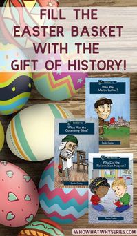 The fun narrative and important biblical truths in the Who What Why Christian history series are perfect for your 8-11 year olds' Easter baskets!