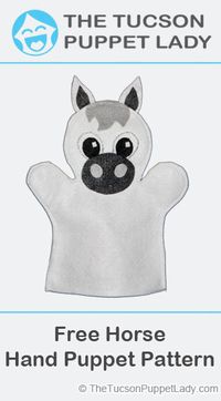 Free pdf pattern to make a horse felt hand puppet. For a sewing pattern to make a horse puppet with a moving mouth visit our store at https://thetucsonpuppetlady.com/downloads/horse-pattern/. We also carry all types of animal puppet patterns in addition to person/people hand puppet patterns!