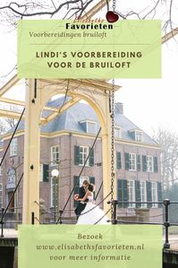 Lindi deelt met jou haar bruiloftsvoorbereidingen en het uiteindelijke resultaat ervan!