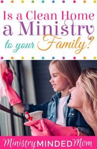 Being a homemaker has many hats, and a big one of those is keeping a clean home. But do you see cleaning as a ministry to your family in and of itself? Read more to learn why that is. / christian homemaker / christian homemaking / biblical homemaker / biblical homemaking / homemaking is a ministry / #christianhomemaking #christianhomemakers #homemaking #helpmeet