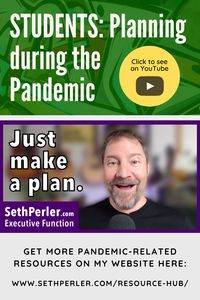 VISIT ME: http://www.sethperler.com to get my free Student Success Toolkit and free weekly update. #ExecutiveFunction #2e #SethPerler #covid19 #students