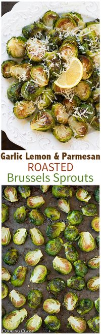 Garlic Lemon and Parmesan Roasted Brussels Sprouts - an easy side that is full of incredible flavor! So delicious! #recipe #side