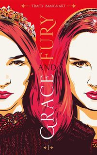 Les Reines de la Nuit: Grace and fury - Tome 1 de Tracy Banghart
