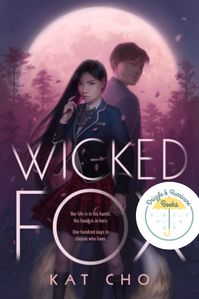 Book review for Wicked Fox, Kat Cho's debut, a Korean retelling of the gumiho filled with diverse characters, family vibes and romance. #yabooks #bookreview #fantasy #romance