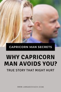 Why would a Capricorn man who is tried and true ever be cold or hurtful to you? How come he’d go out of his way to ignore you and avoid you? The Capricorn man is often clear cut and knows what he wants or doesn’t. Keep reading for the truth behind why the Capricorn man avoids you.