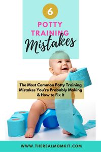The 6 Most Common Potty Training Mistakes
