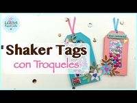 (58) 2 SHAKER TAGS con Troqueles | Cómo hacer ETIQUETAS AGITABLES fácil usando Suajes | Ft Beebeecraft - YouTube