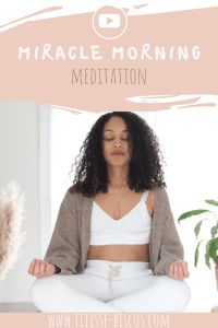 miracle morning méditation morning routine routine matinale développement personnel débuter la méditation