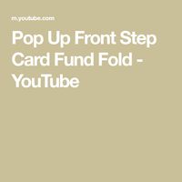 Pop Up Front Step Card Fund Fold - YouTube