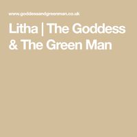 Litha | The Goddess & The Green Man