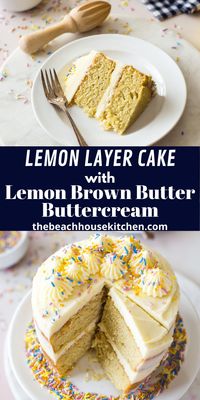 This Lemon Layer Cake with lemon brown butter buttercream is loaded with lemon flavor! It's a delcious, easy cake recipe that's perfect for a special occasion!