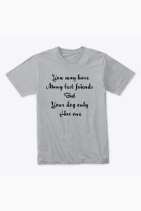 You may have many best friends but your dog only has one. Dog🐾Quote Love Premium Tee get yours now before it's gone! Love is what we all need❤️#dogparents #petlover #petshop #dogslife #dogparent #doggrooming #petgently #pets #petgentle #doggroomer #dogmoms #dogmom #petlovers #petfriendly #dogdoodle #pitbulllove #frenchbulldog #retrievers #labrador #dogdads #dogcare #pitbullpuppy #pitbulllove #retriever #goldenretriever #huskylove #pugs #puppy #petshop #doglove #pawz #prouddogmom #Iheartdogs