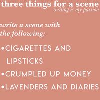 three things for a scene (2) | Home | writing is my passion