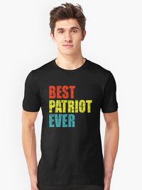 Best Patriot Ever Vintage T-Shirt Gifts showing Colorful “Best Patriot Ever”. Perfect tee gift for patriotic men, women, kids, boys, girs, united states lovers. Best Patriot Ever Retro Vintage Tee for everyone on Veterans Day, Memorial Day, President’s Day, Labor Day, Thanksgiving… • Millions of unique designs by independent artists. Find your thing.