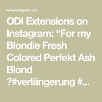 ODI Extensions on Instagram: “For my Blondie Fresh Colored Perfekt Ash Blond 👌#verlängerung #Extensions #followfollow #hairofinstagram #hair #hairporn #hairstyle #bern…”