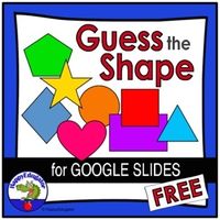 2D Shapes Guess the Shape Game for Google Slides FREE by HappyEdugator