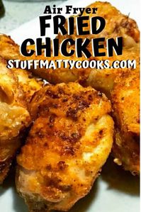 This Easy Air Fryer Fried Chicken has no added breading but comes out absolutely crispy and juicy and loaded with flavor. #airfryerfriedchicken #airfryerchicken #crispyairfryerchicken #stuffmattycooks