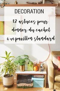 12 astuces pour donner du cachet à un pavillon standard – L'atelier Azimuté