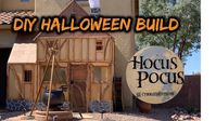 DIY Hocus Pocus Halloween | Building the Sanderson Sister Witch House Part 1 - YouTube