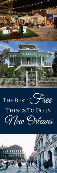 You don't have to break the bank in the Crescent City! From the French Quarter to the 9th Ward, here are the best free things to do in New Orleans.