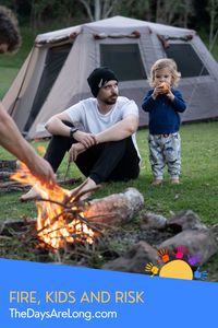 Fire is not something to be afraid of - in fact it is the perfect oppurtunity to introduce your child to risk which we know comes with so many benifits.