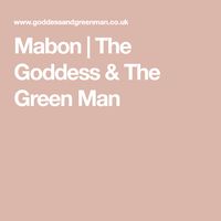Mabon | The Goddess & The Green Man