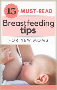 Here are 13 of the best breastfeeding tips to for new moms to help keep your sanity. | #breastfeeding #breastfeedingtips