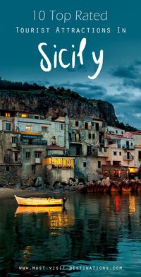 10 Top Rated Tourist Attractions In Sicily #sicily #italy