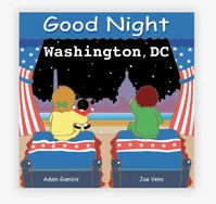 ABOUT GOOD NIGHT WASHINGTON, DC This charming and educational board book delights young readers in a tour around the magnificent city of Washington, DC. Children will be lulled into a peaceful night’s sleep after visiting the capital’s most treasured icons and landmarks, including the National Zoo, Library of Congress,