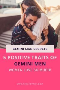 What exactly is it that makes us so attracted to the seductive Gemini man? Is it their charm or their amazing physique? Here are some of the best positive traits of Gemini men that us women love the most.