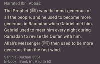 Generosity of the Prophet ﷺ during Ramadan #Allah #Quran #hadeeth #sunnah #quranverse #quranquotes #muslim #islam #islamicquotes #dua #islamicreminders #muslimpins #SubhanAllah #Alhamdulilaah #Bismillah #Islamicpins #islamicinfo #tawheed #aqeedah #tawakkul #taqwa #salafy #salafi #salafiyyah #manhaj