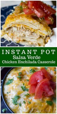 Instant Pot Salsa Verde Chicken Enchilada Casserole recipe from RecipeGirl.com #instantpot #pressurecooker #salsaverde #chicken #enchilada #casserole #recipe