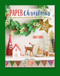 Christmas makes for newbie papercrafters.