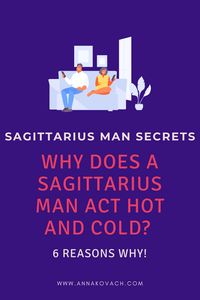 Known for his optimistic and upbeat attitude, the Sagittarius man can often be found giving out radiant laughs and teeth-grinning smiles. No matter what environment you put this glorious man in, he knows how to work a crowd. But like every human being, these truth-seeking men have a shadowy side. Just like everyone else, he has mood swings. He can be hot and cold too. Keep reading and find out why he is hot and cold.
