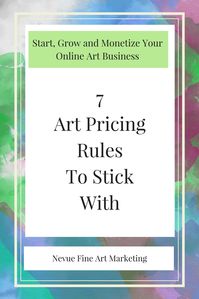 Pricing art can be a challenge when you are first starting to sell your art. In this post, I am going to share with you 7 art pricing rules to stick with so you can make better decisions and eventually increase your profit margin. Sell more art online. #nevuefineartmarketing #pricingart #sellingart #artmarketing #artbusiness via @davenevue