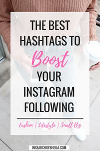 Here are over 350 relevant and up-to-date hashtags to double your likes and boost your Instagram following!
