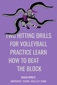 Two Hitting Drills For Volleyball Practice Learn How To Beat The Block. For more info https://www.improveyourvolley.com/youth-volleyball-drills.html